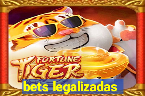 bets legalizadas